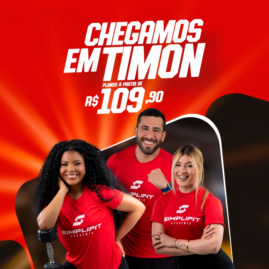 Chegamos em Timon - Simplifit Timon